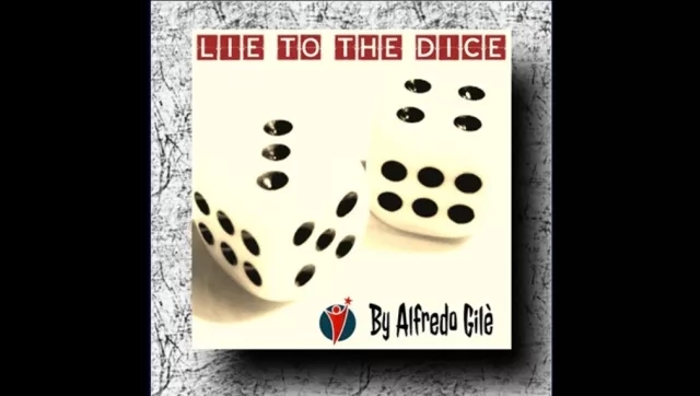Lie to the Dice by Alfredo Gile