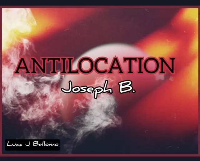 ANTILOCATION by Joseph B.