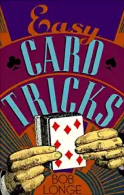 Easy card magic 2 by Bob Longe