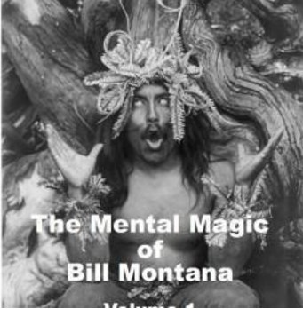The Mental Magic Of Bill Montanta – Vol. 1
