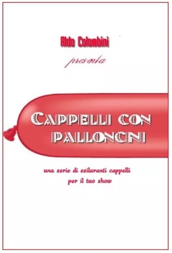 Cappelli con Palloncini by Aldo Colombini (DVD Download)