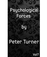 Vol 7. Psychological Forces by Peter Turner