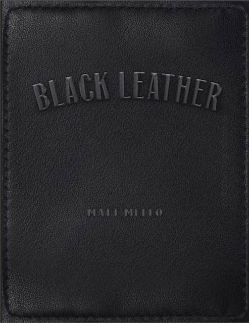 Black Leather By Matt Mello