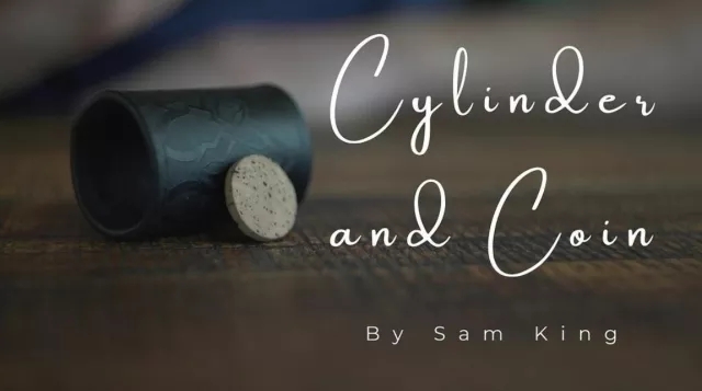 Cylinder and Coin - By Samuel King
