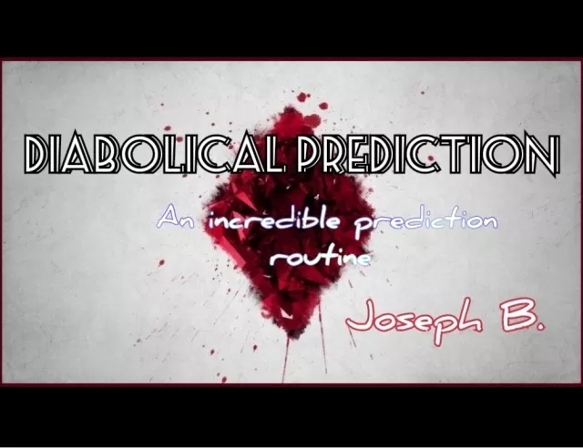 DIABOLICAL PREDICTION by Joseph B