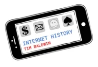 Internet History by Tim Baldwin