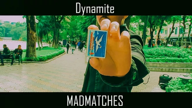 Mad Matches by Dynamite video (Download)