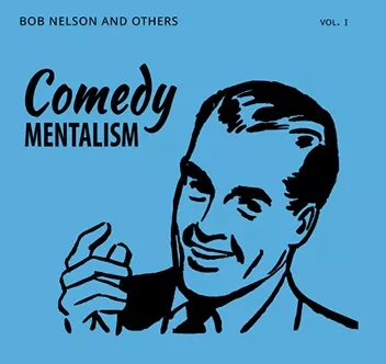 Nelson's Comedy Mentalism I - Bob Nelson and Others