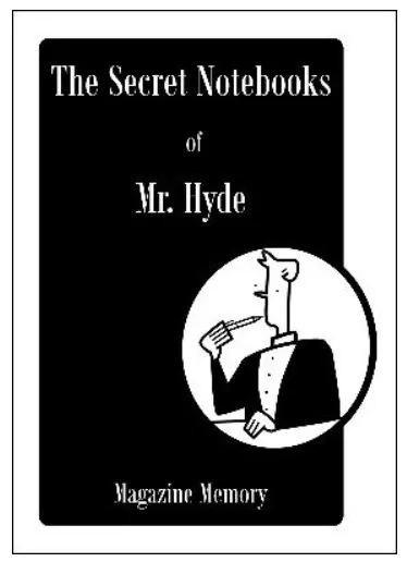 Magazine Memory: The Secret Notebooks of Mr. Hyde Volume 2 By Ti