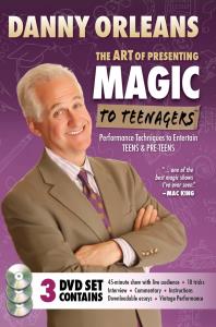 Art of Presenting Magic To Teenagers by Danny Orleans