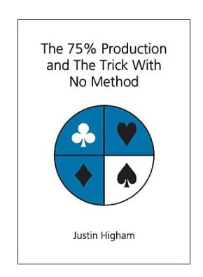 The 75% Production and The Trick With No Metho by Justin Higham