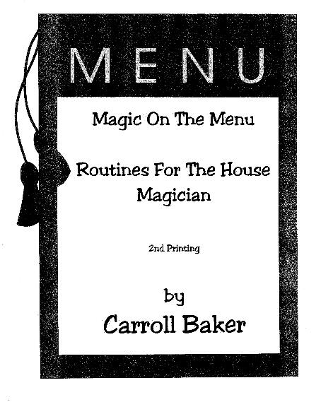 Caroll Baker - Magic on the Menu - Routines for the House Magici