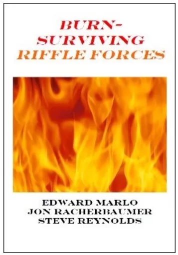 Burn: Surviving Riffle Forces by Edward Marlo & Jon Racherbaumer