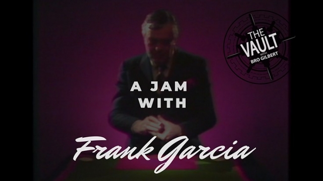 The Vault - A Jam With Frank Garcia