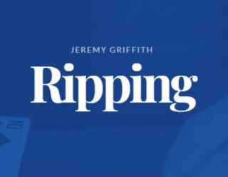 Jeremy Griffith – Ripping