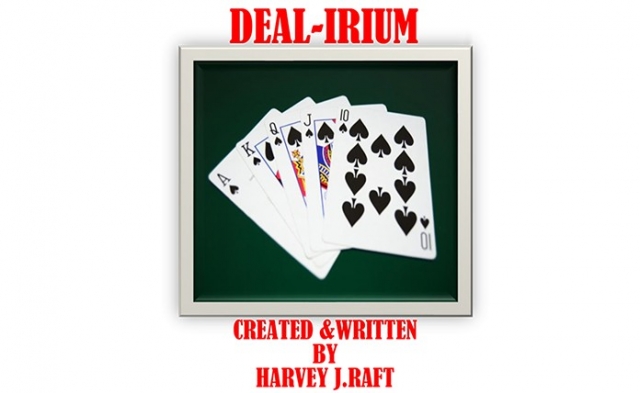 DE(A)L-IRIUM by Harvey Raft