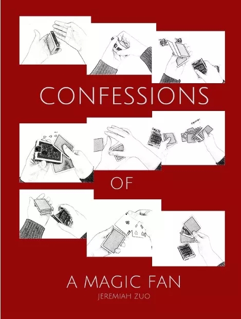 Confessions of a Magic Fan By Jeremiah Zuo