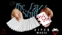 The Lazy Shift by Viper Magic