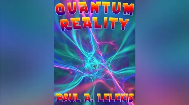 QUANTUM REALITY! by Paul A. Lelekis Mixed Media DOWNLOAD