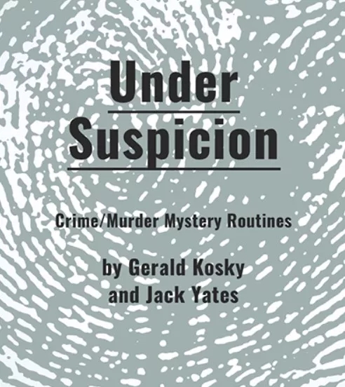 Under Suspicion By Gerald Kosky and Jack Yates