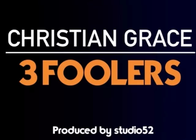 Christian Grace - 3 Foolers Produced by studio52