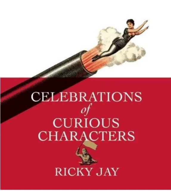 Celebrations of Curious Characters - Ricky Jay