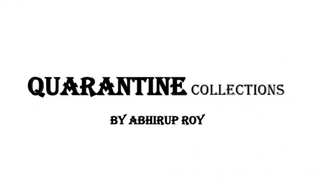 Quarantine collections By Abhirup Roy ( 3 close-up mentalism eff
