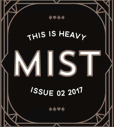 M.I.S.T. Issue 02- This is heavy By Nick Vlow