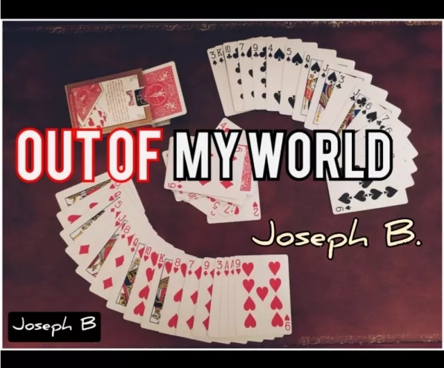 OUT OF MY WORLD By Joseph B.
