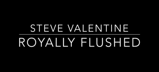 Royally Flushed by Steve Valentine