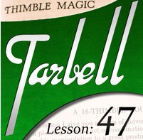 Tarbell 47: Thimble Magic