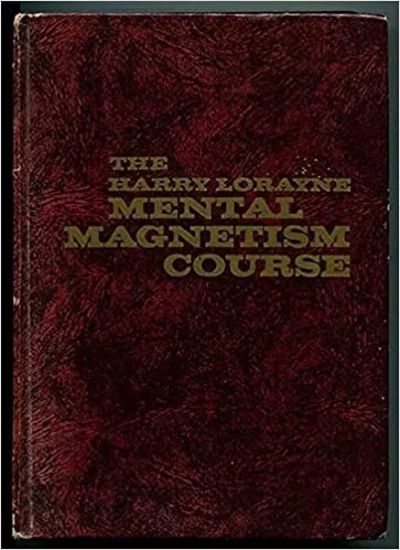 Mental Magnetism Course by Harry Lorayne