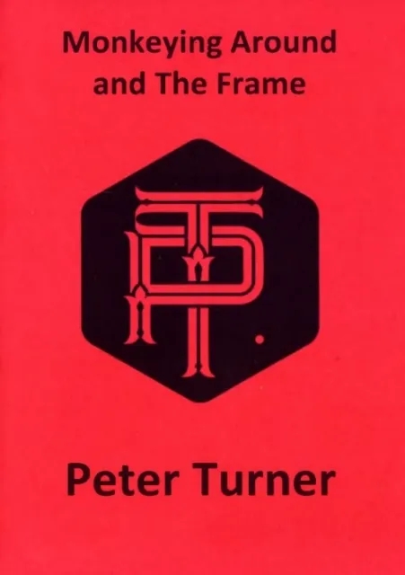 Monkeying Around and the Frame by Peter Turner