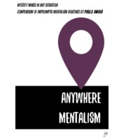 Anywhere Mentalism by Pablo Amira
