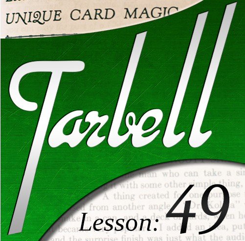 Tarbell 49: Unique Card Magic