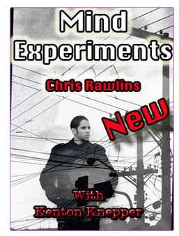 Mind Experiments By Chris Rawlins