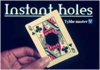 Instant holes by Tybbe master