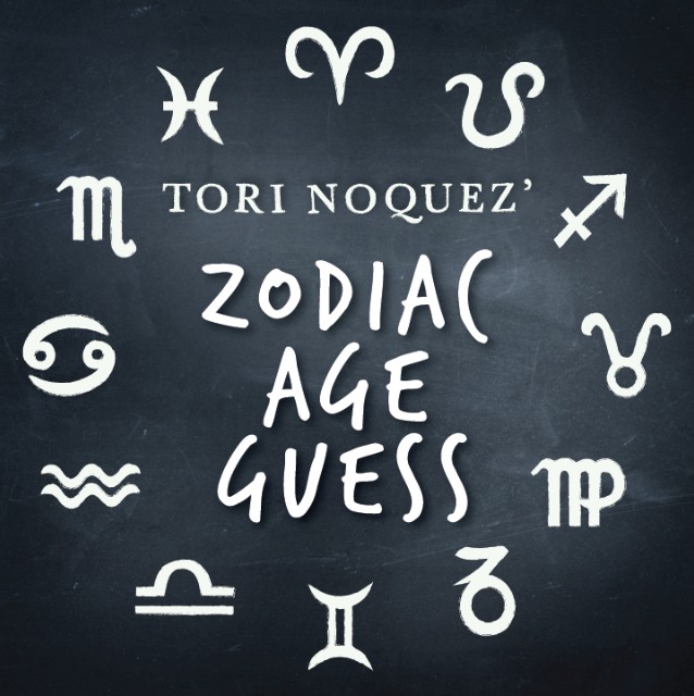 ZAG: Zodiac Age Guess presented by Tori Noquez