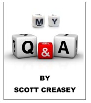 My Q & A by Scott Creasey