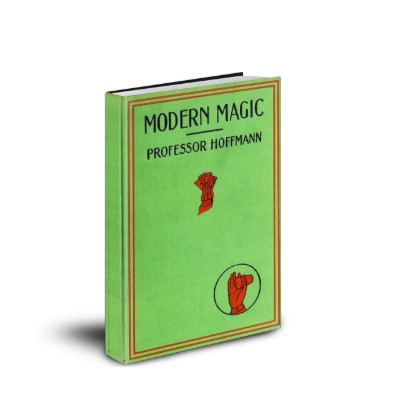 Modern Magic by Hoffmann By Professor Hoffmann