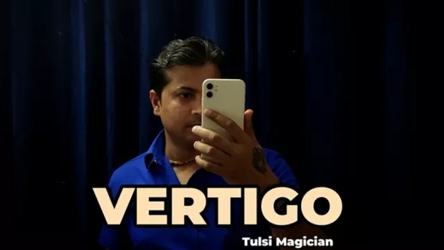 Vertigo by Tulsi Magician