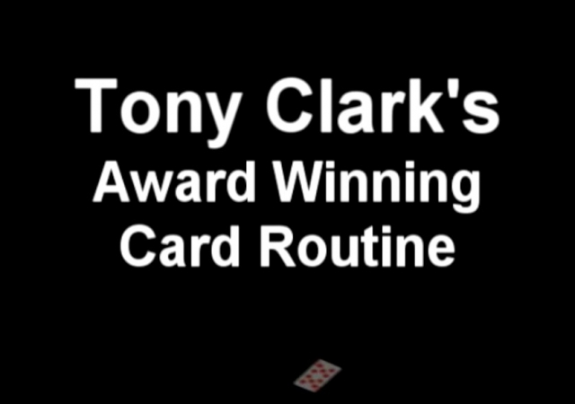 Award Winning Card Manipulation by Tony Clark
