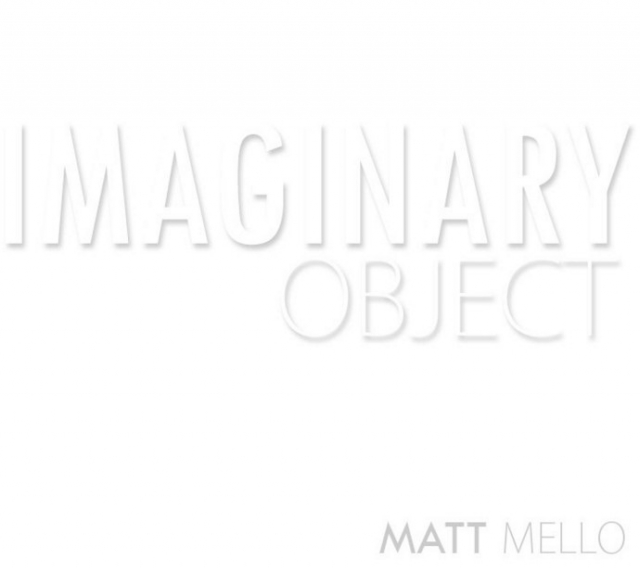 The Imaginary Object by Matt Mello
