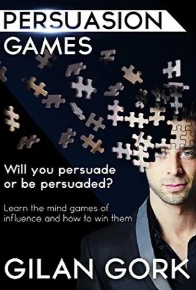 Persuasion Games by Gilan Gork