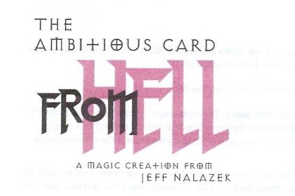 The Ambitious Card from Hell By Jeff Nalazek