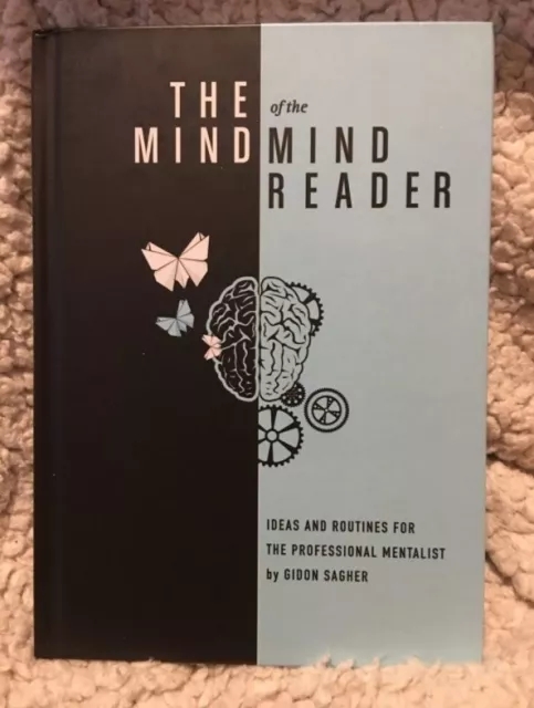 The Mind of the Mind Reader By Gidon Sagher