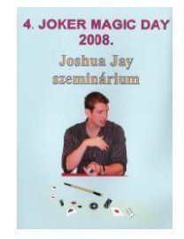 Joshua Jay - Joker Magic Day 2008 Seminar 4