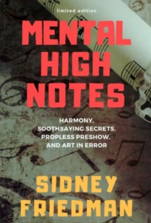 Mental High Notes by Sidney Friedman