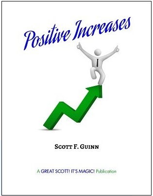 Positive Increases by Scott F. Guinn
