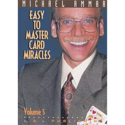 Easy to Master Card Miracles V5 by Michael Ammar video (Download